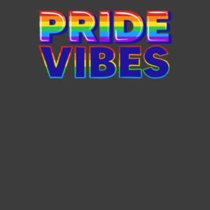 It’s A Pride Vibe - Loose Fit Design